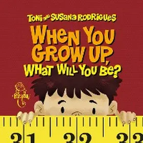Toni / Aloma |  When you grow up, what will you be? | eBook | Sack Fachmedien