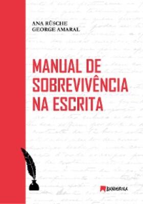 Rüsche / Amaral |  MANUAL DE SOBREVIVÊNCIA NA ESCRITA | eBook | Sack Fachmedien