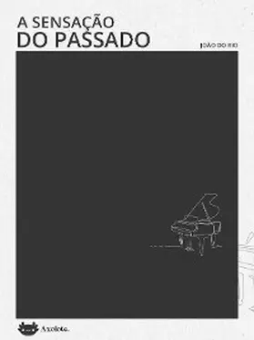 Rio |  A sensação do passado | eBook | Sack Fachmedien