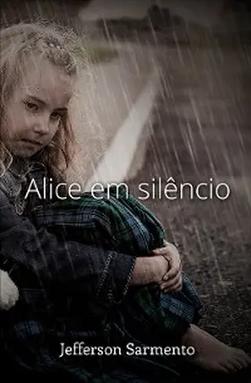Sarmento |  Alice em Silêncio | eBook | Sack Fachmedien