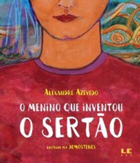 Azevedo |  O menino que inventou o Sertão | eBook | Sack Fachmedien