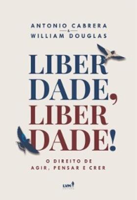 Cabrera / Douglas |  Liberdade, Liberdade! | eBook | Sack Fachmedien