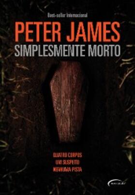 James |  Simplesmente Morto | eBook | Sack Fachmedien