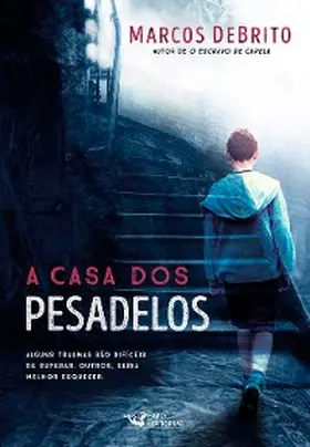 DeBrito |  A casa dos pesadelos | eBook | Sack Fachmedien