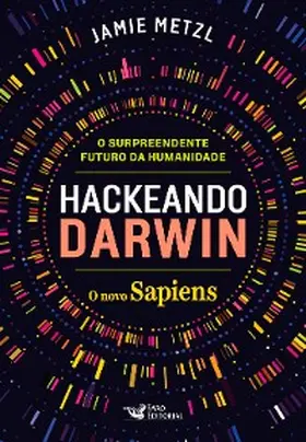 Metzl |  Hackeando Darwin | eBook | Sack Fachmedien
