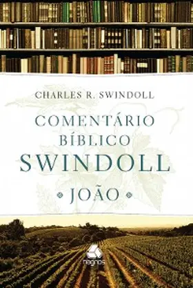 Swindoll |  Comentário bíblico Swindoll - João | eBook | Sack Fachmedien