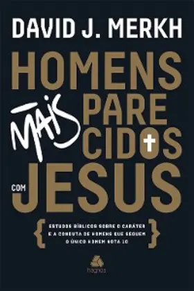 Merkh |  Homens mais parecidos com Jesus | eBook | Sack Fachmedien