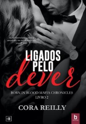 Reilly |  Ligados Pelo Dever | eBook | Sack Fachmedien