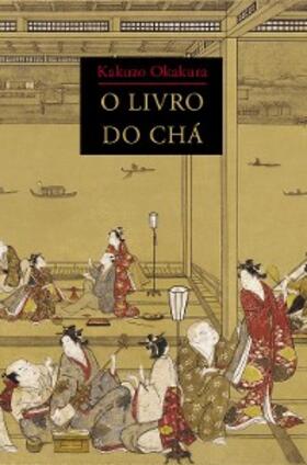 Okakura |  O livro do chá | eBook | Sack Fachmedien