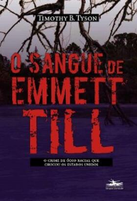 Tyson |  O sangue de Emmett Till | eBook | Sack Fachmedien
