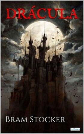Stocker |  DRÁCULA - Bram Stocker | eBook | Sack Fachmedien