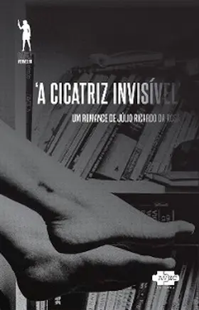 Rosa |  A cicatriz invisivel | eBook | Sack Fachmedien
