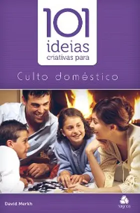 Merkh |  101 idéias criativas para cultos domésticos | eBook | Sack Fachmedien