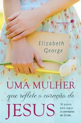 George |  Uma mulher que reflete o coração de Jesus | eBook | Sack Fachmedien