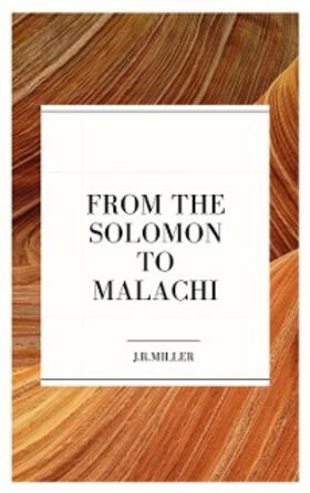 Miller |  From Solomon to Malachi | eBook | Sack Fachmedien