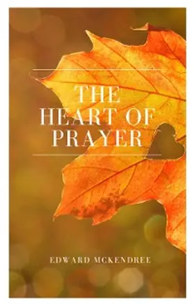 Bounds |  The Heart of Prayer | eBook | Sack Fachmedien
