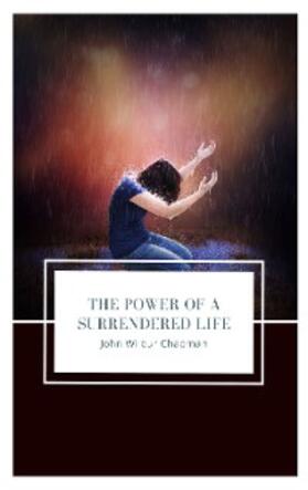 Chapman |  The Power of a Surrendered Life | eBook | Sack Fachmedien