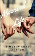 Arthur |  Married Life | eBook | Sack Fachmedien