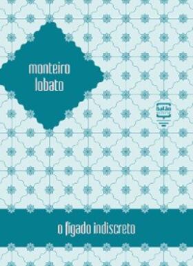 Lobato |  O fígado indiscreto | eBook | Sack Fachmedien