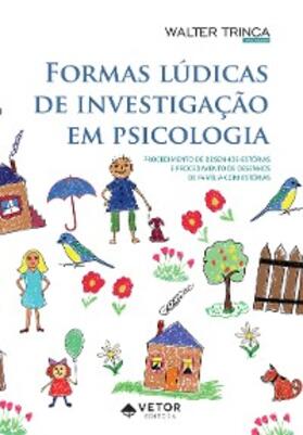 Trinca | Formas lúdicas de investigação em psicologia: | E-Book | www.sack.de