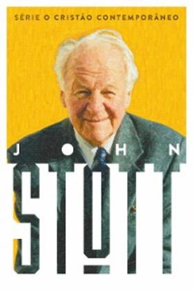 Stott |  BoxJohn Stott - série O Cristão Contemporâneo | eBook | Sack Fachmedien