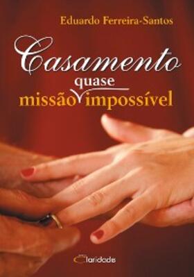Eduardo |  Casamento - Missão (quase) impossível | eBook | Sack Fachmedien