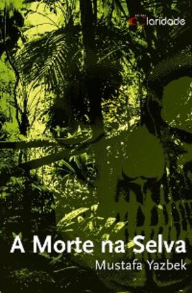 Yazbek |  A Morte Na Selva | eBook | Sack Fachmedien