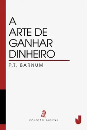 Barnum |  A arte de ganhar dinheiro | eBook | Sack Fachmedien