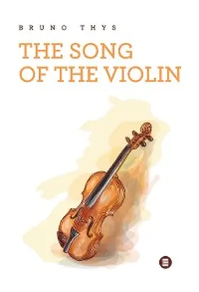 Thys |  The song of the violin | eBook | Sack Fachmedien