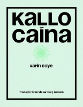 Boye |  Kallocaína | eBook | Sack Fachmedien