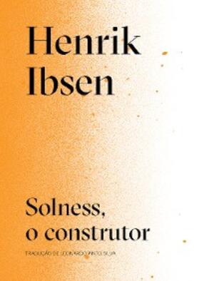 Ibsen |  Solness, o construtor | eBook | Sack Fachmedien