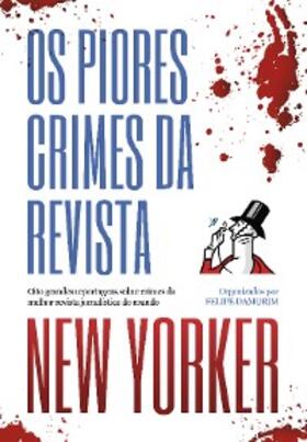 Gladwell / Wilkinson / Schmidle |  Os piores crimes da revista New Yorker | eBook | Sack Fachmedien
