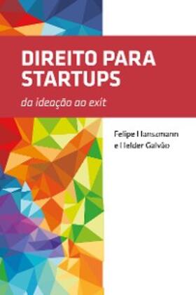 Galvão / Hanszmann |  Direito para Startups | eBook | Sack Fachmedien