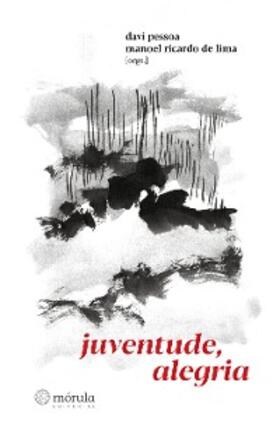 Lima / Pessoa |  Juventude, alegria | eBook | Sack Fachmedien