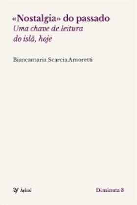 Scarcia Amoretti |  "Nostalgia" do passado | eBook | Sack Fachmedien