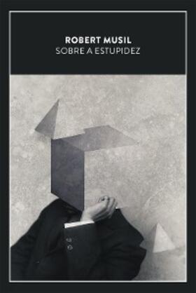 Musil |  Sobre a estupidez | eBook | Sack Fachmedien