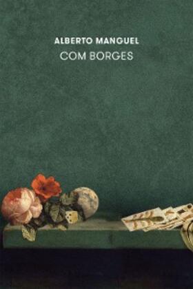 Manguel |  Com Borges | eBook | Sack Fachmedien