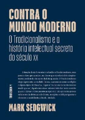 Sedgwick |  Contra o mundo moderno | eBook | Sack Fachmedien