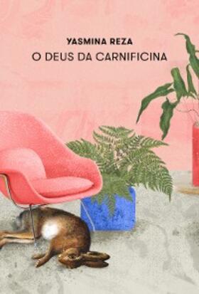 Reza |  O Deus da Carnificina | eBook | Sack Fachmedien