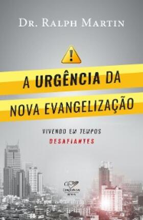 Martin |  A urgência da Nova evangelização | eBook | Sack Fachmedien