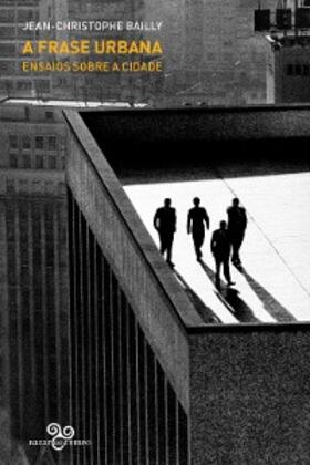 Bailly |  A frase urbana | eBook | Sack Fachmedien