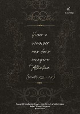 França / Gonçalves |  Viver e conviver nas duas margens do Atlântico (séculos XIII-XIX) | eBook | Sack Fachmedien