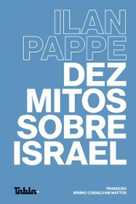Pappe |  Dez mitos sobre Israel | eBook | Sack Fachmedien