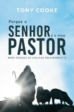 Cooke |  Porque o Senhor é o meu Pastor | eBook | Sack Fachmedien
