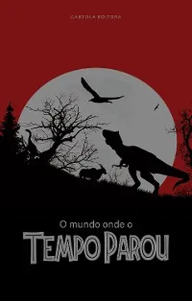 Silva |  O mundo onde o tempo parou | eBook | Sack Fachmedien