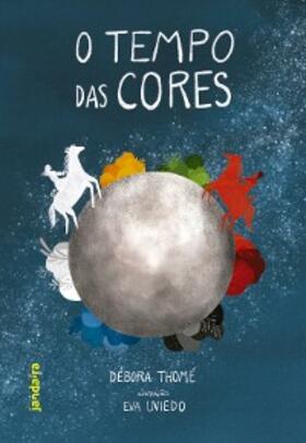 Thomé |  O Tempo das Cores | eBook | Sack Fachmedien