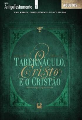 Evangélica |  O tabernáculo | Professor | eBook | Sack Fachmedien