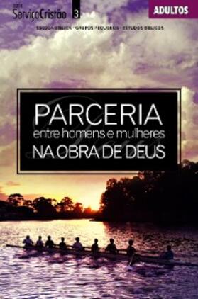 Evangélica |  Parceria entre Homens e Mulheres na Obra de Deus | Professor | eBook | Sack Fachmedien