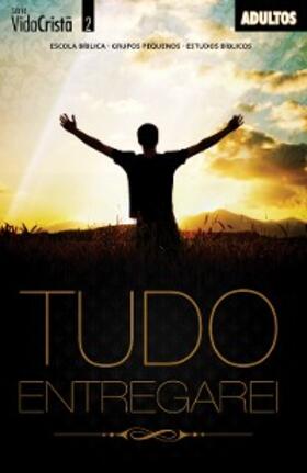 Evangélica |  Tudo Entregarei  | Professor | eBook | Sack Fachmedien