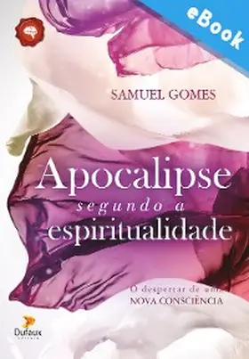 Gomes |  Apocalipse segundo a espiritualidade | eBook | Sack Fachmedien